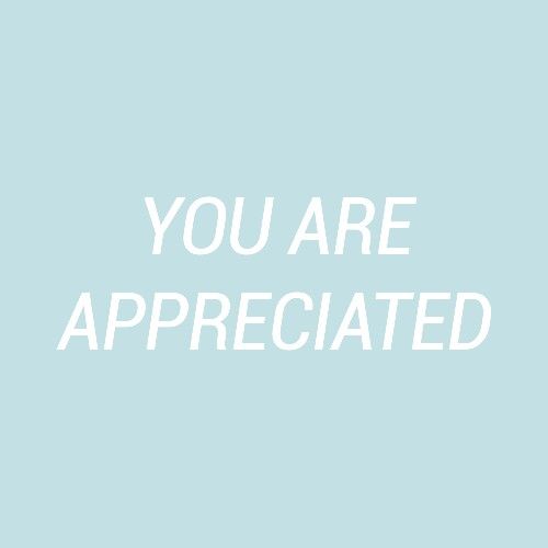 Who Doesn’t Like Being Appreciated?